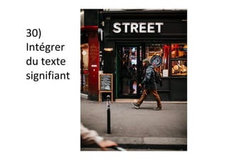 30)	
Intégrer	
du	texte	
signifiant	
 