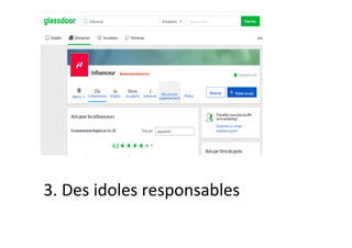 3.	Des	idoles	responsables	
 