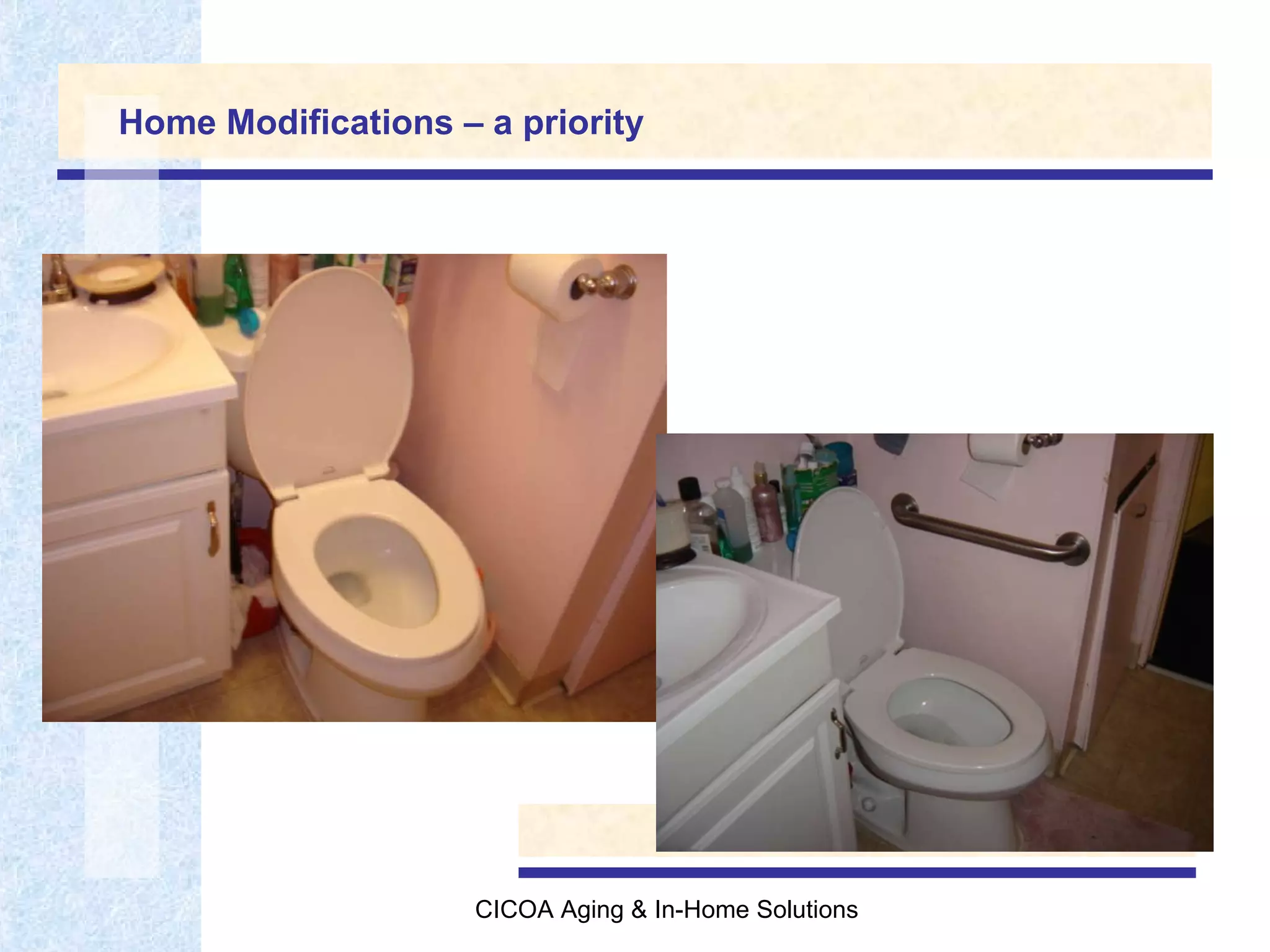 Home Modifications – a priority 