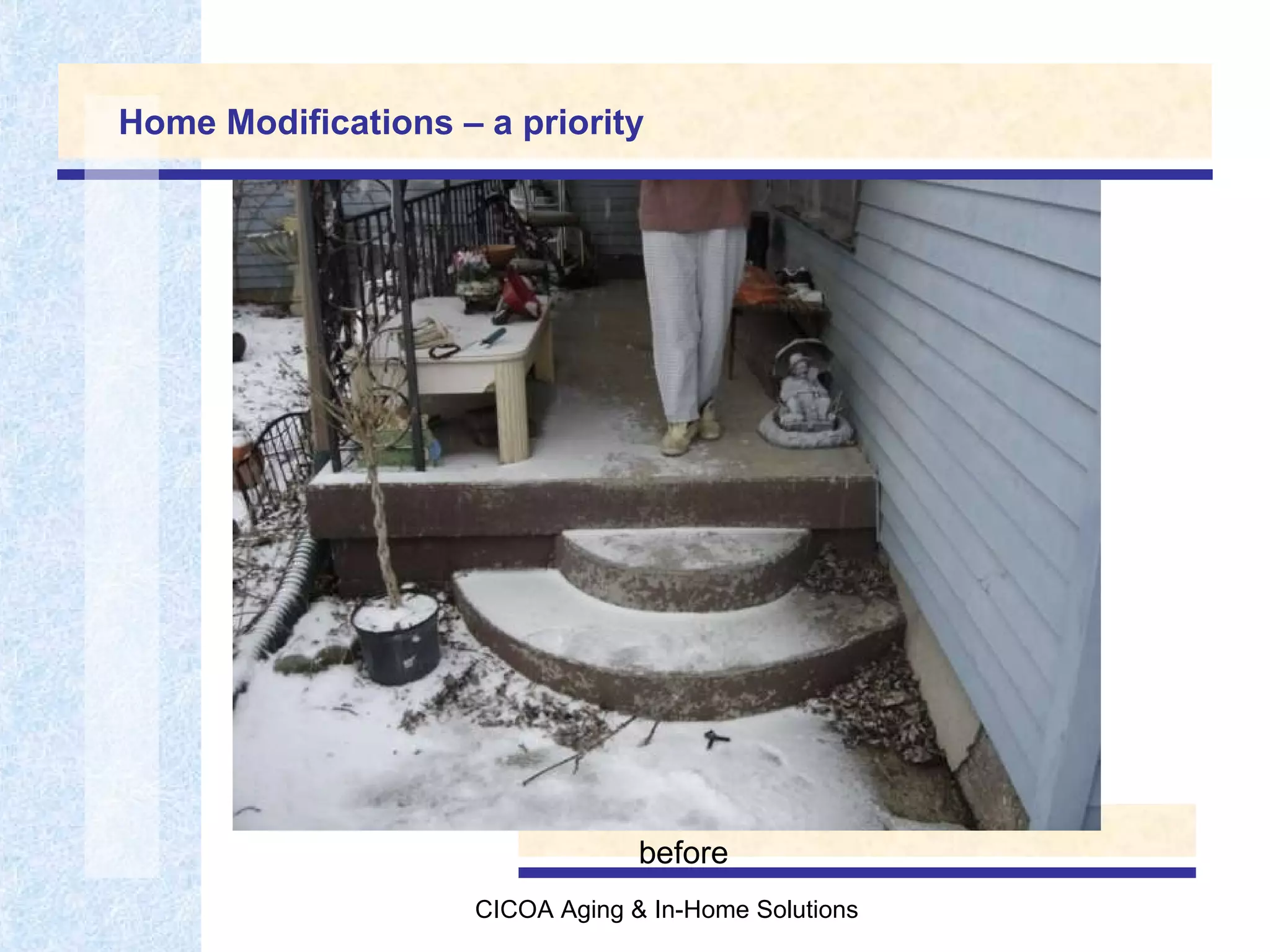 Home Modifications – a priority before  