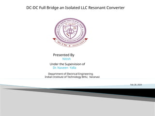 Designing of full bridge LLC Resonant converter | PPTX