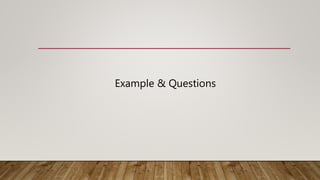 Example & Questions
 