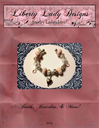 Beads, Bracelets, & More!

           2012
 