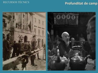 RECURSOS TÈCNICS
Profunditat de camp
 