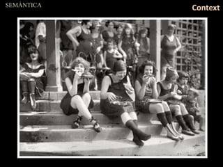 SEMÀNTICA
Context
 