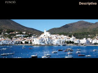 FUNCIÓ
Descriptiva
 