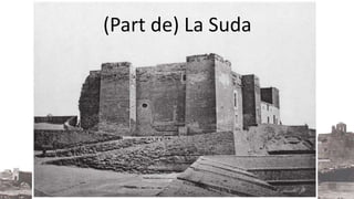 ((PPaarrtt ddee)) LLaa SSuuddaa 
 