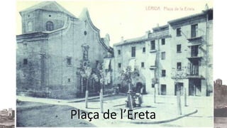 PPllaaççaa ddee ll’’EErreettaa 
 