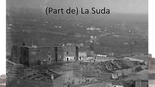 ((PPaarrtt ddee)) LLaa SSuuddaa 
 