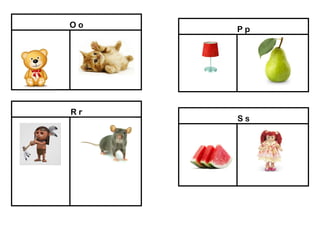 O o
P p
S s
R r
 