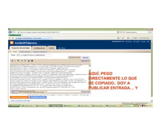 AQUÍ, PEGO DIRECTAMENTE LO QUE HE COPIADO.. DOY A PUBLICAR ENTRADA… Y