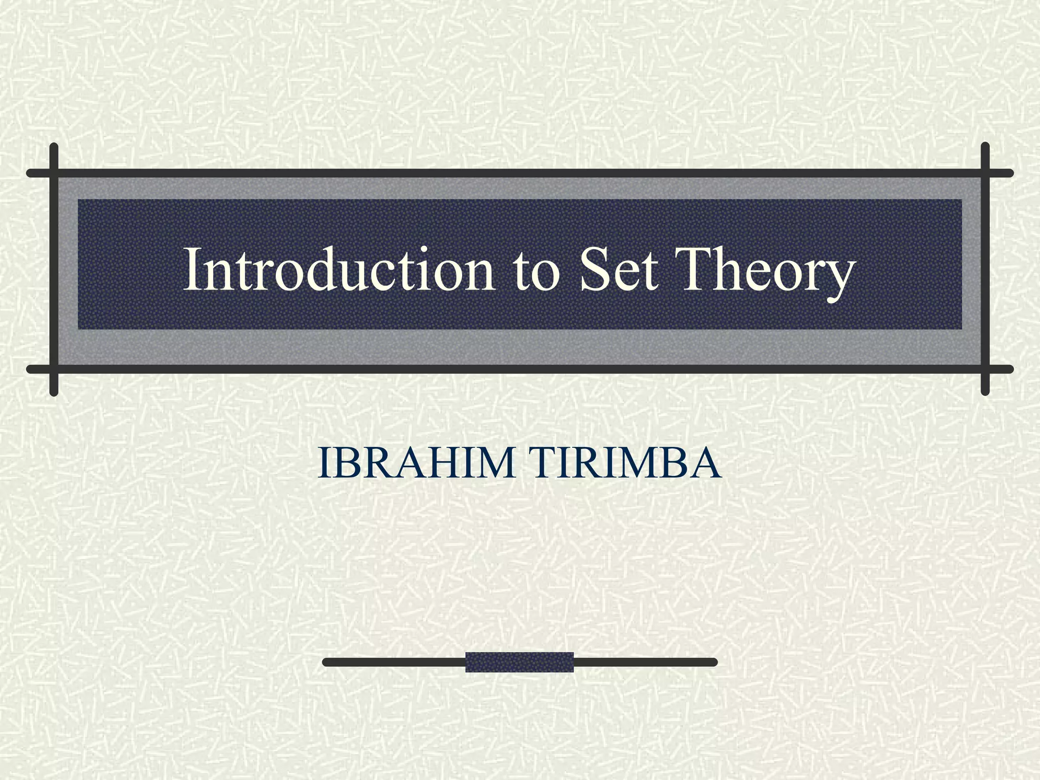 Introduction to set theory ppt