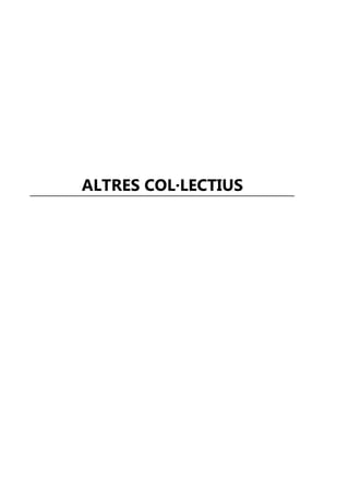 ALTRES COL·LECTIUS
 