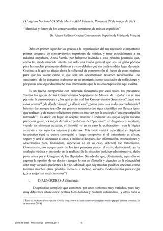 I Congreso Nacional CCSS de Música SEM Valencia, Ponencia 27 de marzo de 2014
“Identidad y futuro de los conservatorios su...
