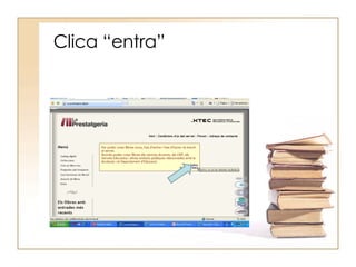 Clica “entra” 
