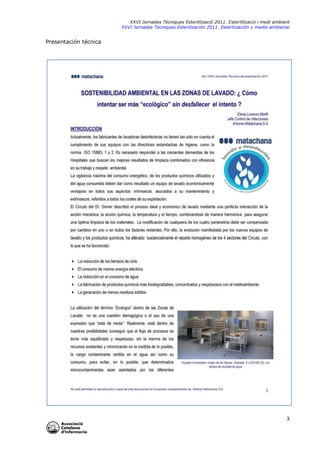 XXVI Jornades Tècniques Esterilització 2011. Esterilització i medi ambient
XXVI Jornadas Técniques Esterilización 2011. Esterilización y medio ambiente

Presentación técnica

3

 