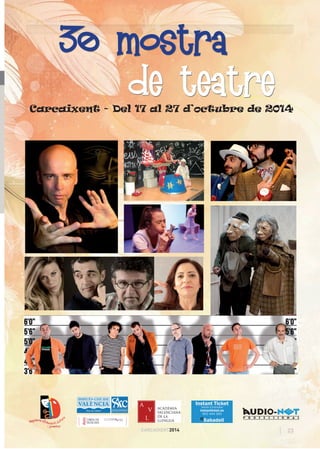 programació d’actes
FESTES MAJORS I PATRONALS
prprprrogogogogggggggoggggggrarrarararaararararaararamamammamamamamamamm cicicicicic óóóóó d’d’’d’’d’’d’ddddd acacacacaaacaacacacacacaaaa teeteteteteteetettteeeetteetesssssssssss
FEFEFFEFF STSTESES MMAJAJAJAJAJJJAJAJAJAJAAAJJA OROOOOOOOOO
23CARCAIXENT2014
Carcaixent - Del 17 al 27 d’octubre de 2014
RRRRRRRRRRRRRRRRRRRRSSSSSSSSSSSSSSSSSSSSSSSSSSSSSSSSSSSSSSSSSSSSSS IIIIIIIIIIIIII PAPAPAPAPPPAPPPAPPAPAAPAPAPPAPAPAPAAPAPAPAAPAPPAPAPPPAAPAAPAPPPAPAPPPAPPPPPPAPAAPPPPPPPPPPAPAAPPPPPPPPPPPPP TRTRRTRRRRRRRTRRRRTRRRTRTRRTTRRRTRRTTRRTTRTTTRRTTTTTRRRRRRROOOOOOOOONONONONOOOOOOONOOOONONONOONOONOOONONOOOONONNALALAALALALAALALALALALALAAAAAAALSSSSSSSSSSSSS
30 mostra
de teatre
 