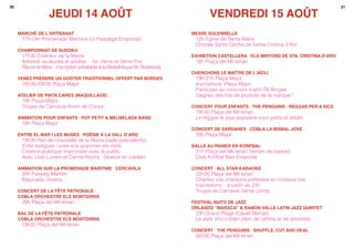 2120
JEUDI 14 AOÛT
Marché de l’artisanat
17h-24h Promenade Maritime (c/ Passatge Empordà)
Championnat de Sudoku
17h30 Extérieur de la Mairie
Adressé au jeunes et adultes · 1er, 2ème et 3ème Prix
Places limitées · Inscription préalable à la Bibliothèque M. Rodoreda
Venez prendre un goûter traditionnel offert par Borges
18h30-20h30 Plaça Major
Atelier de Pinta Cares (maquillage)
19h Plaça Major
Troupe de Carnaval Anem de Conya
animation pour enfants · pot petit & melmelada band
19h Plaça Major
Entre el Mar i les Muses · Poésie à la Vall d’Aro
19h30 Rez-de-chaussée de la Mairie (salle polyvalente)
Entre botigues i ones ens acaronen els mots
Création poétique improvisée avec le public
Avec Lluís Lucero et Carme Rovira · Séance en catalan
Animation sur la Promenade Maritime · Cercavila
20h Passeig Marítim
Batucada, clowns...
Concert de la Fête Patronale
Cobla Orchestre Els Montgrins
20h Plaça del Mil·lenari
Bal de la Fête Patronale
Cobla Orchestre Els Montgrins
23h30 Plaça del Mil·lenari
VENDREDI 15 AOÛT
Messe solennelle
12h Église de Santa Maria
Chorale Santa Cecília de Santa Cristina d’Aro
Exhibition Castellera · Els Minyons de Sta. Cristina d’Aro
18h Plaça del Mil·lenari
Cherchons le maître de l’aïoli
19h-21h Plaça Major
Inscriptions: Plaça Major
Participez au concours d’aïoli Oli Borges
Gagnez des lots de produits de la marque !
concert pour enfants · The Penguins · Reggae per a Xics
19h30 Plaça del Mil·lenari
Le reggae le plus populaire pour petits et adults
Concert de sardanes · Cobla La Bisbal Jove
20h Plaça Major
Balle au panier en Korfbal
21h Plaça del Mil·lenari (terrain de basket)
Club Korfbal Baix Empordà
Concert · All Star Karaoke
22h30 Plaça del Mil·lenari
Chantez vos chansons préférées en musique live
Inscriptions : à partir de 21h
Troupe de Carnaval Sense Límits
festival Nuits de Jazz
Orlando “Maraca” & Ramon Valle Latin Jazz Quintet
23h Grand Plage (Cavall Bernat)
Le style afro-cubain plein de rythme et de sonorités
Concert · The Penguins · Shuffle, Cut and Deal
00h30 Plaça del Mil·lenari
 