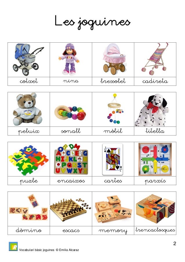 Vocabulari bàsic joguines © Emilia Alcaraz 3 Les joguines cuineta fireta joc neteja construcció galleda pala rasclet b...