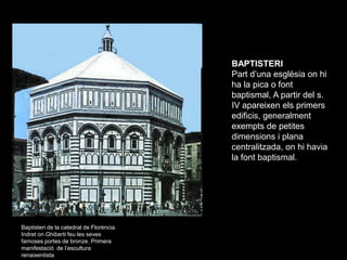 BAPTISTERI
                                          Part d’una església on hi
                                          h...