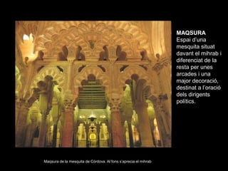 MAQSURA
                                                                 Espai d’una
                                     ...