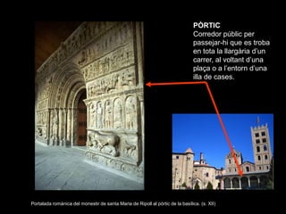 PÒRTIC
                                                                                Corredor públic per
               ...