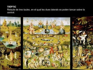 TRÍPTIC
                           TRÍPTICO
Retaule de tres taules, en el qual les dues laterals es poden tancar sobre la
...