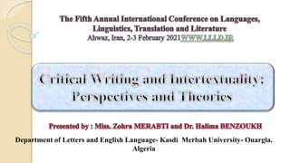 Department of Letters and English Language- Kasdi Merbah University- Ouargla.
Algeria
 
