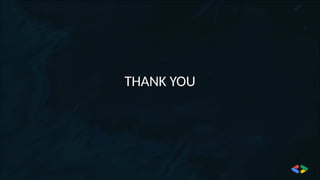 THANK YOU
 