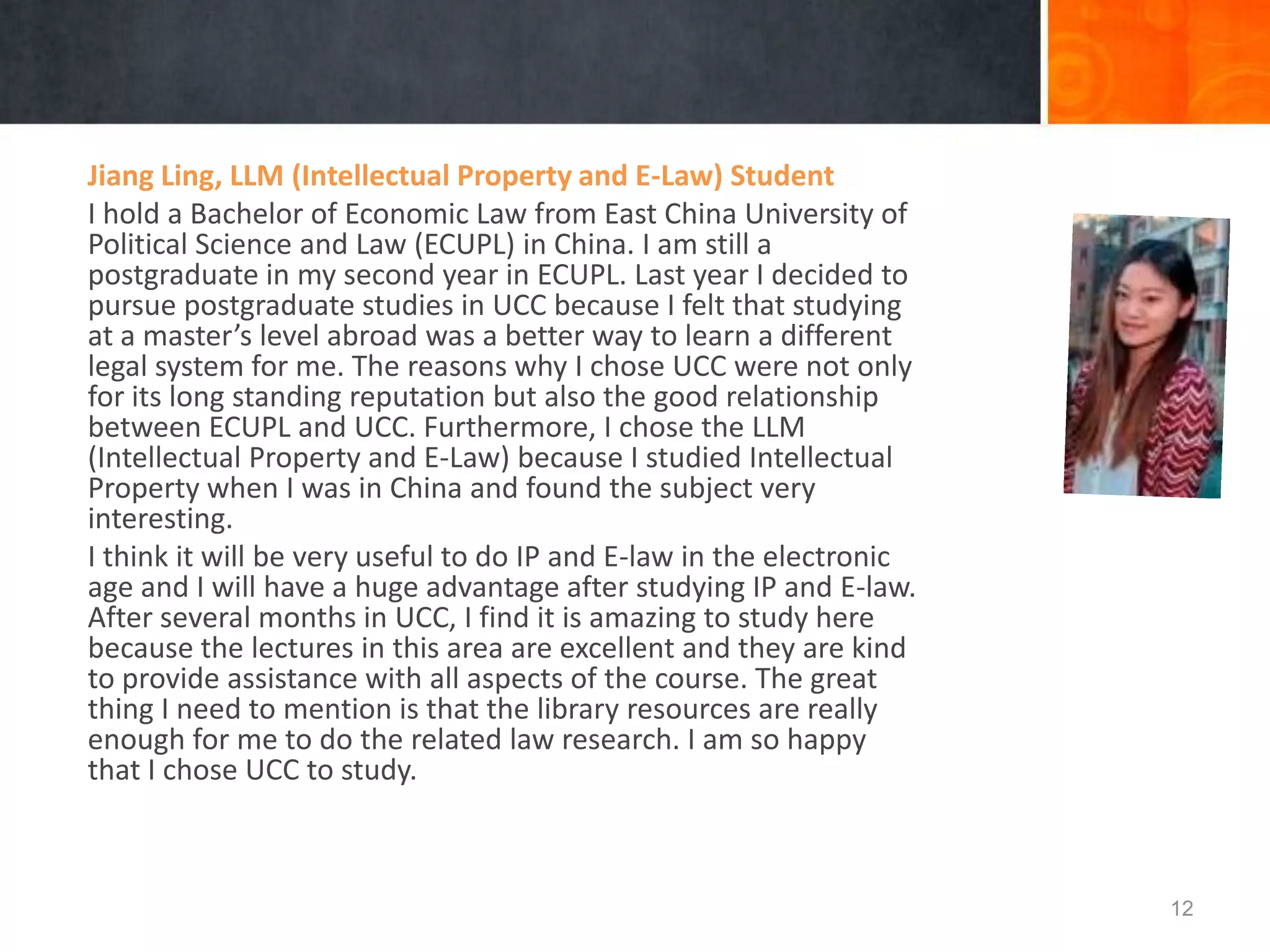 iLINC European Network
• UCC is the Irish partner in the iLINC European
Network of Law Incubators
• The iLINC network aims to facilitate provision of
legal information and advice to ICT entrepreneurs
and start-ups
12
 