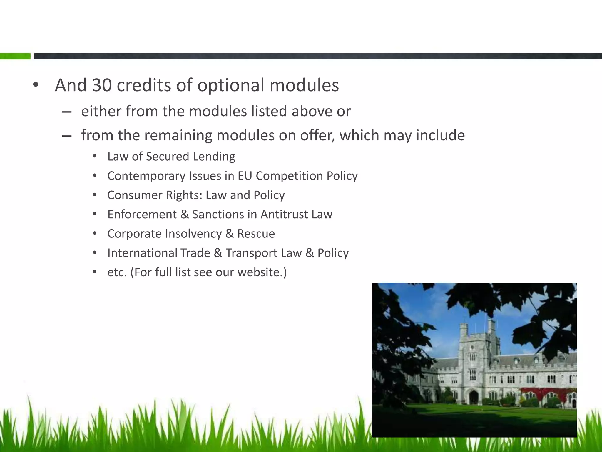 We offer a unique
IT Law Clinic
– Gain practical experience in IT law
– Students provide information to
startups on issues such as copyright
law, web domain names, electronic
commerce law and data protection
law
– See www.ucc.ie/law/IT-Law-Clinic/
9
IT Law Clinic
 