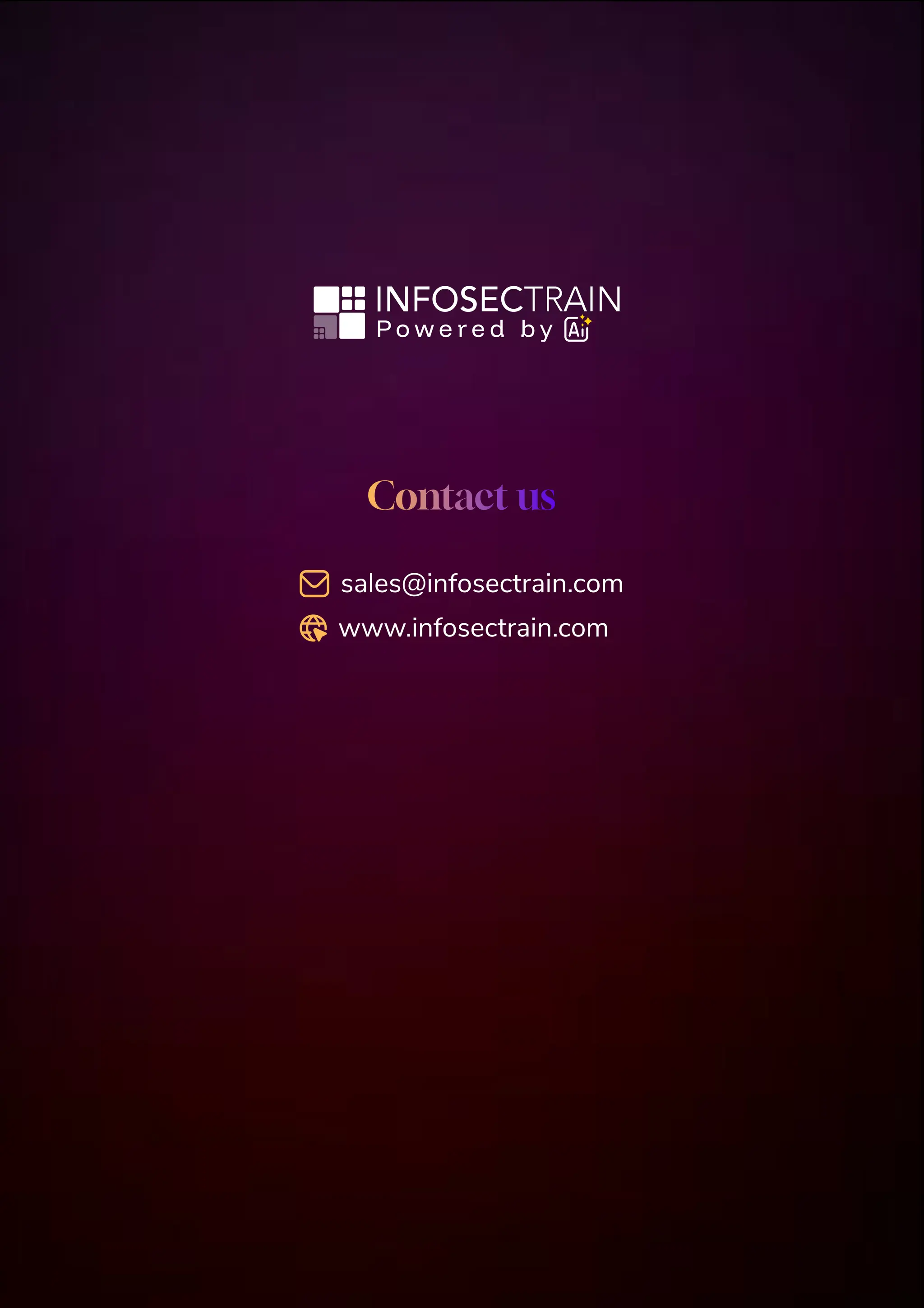 Contact us
sales@infosectrain.com
www.infosectrain.com
 