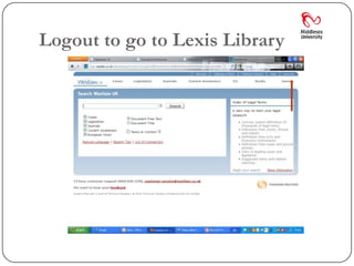 Logout to go to Lexis Library
 