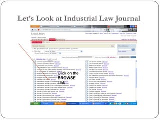Let’s Look at Industrial Law Journal




           Click on the
           BROWSE
           Link
 