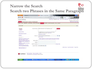 Narrow the Search
Search two Phrases in the Same Paragraph
 