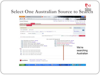 Select One Australian Source to Search




                              We’re
                              searching
                              Australian
 