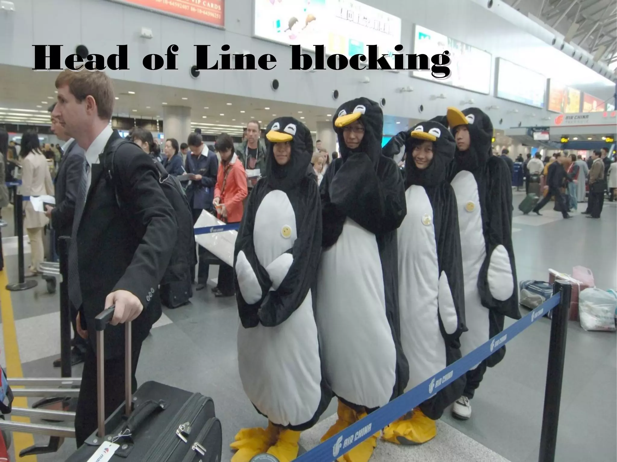 Head of Line blockingHead of Line blocking
 