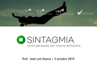 Prof. José Luis Nueno | 3 octubre 2019
 