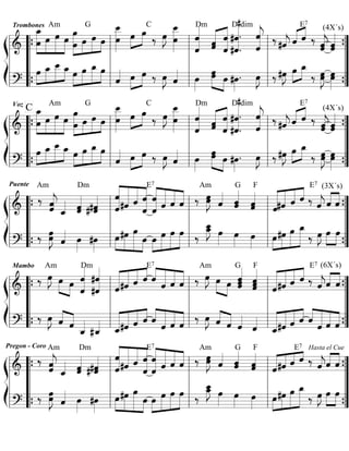 ß 
Í 
D#dim ˆˆ 
« 
ˆ ˆ 
========================= & oe»»»»»» 
» 
»»»» 
Amoe oe »»»»»» 
»»»»» 
»»»» 
Trombon_oees 
oe 
» 
»»»» 
G 
oe oe 
»»»» 
» »»» 
oe 
» oeoe 
oe__ 
»»»»»»» 
oe oe»»» 
» 
oeC 
‰ oe»»» 
»»» 
» 
»J oe__ 
»»»»»»» 
oe 
ˆ«««««««ˆ 
Dm 
ˆˆ 
««««« 
«««««««ˆˆ 
#ˆ. 
#ˆ. 
«««««« 
«««««««« 
« ««« 
j ‰ #e««« 
E7 
‰ ˆˆ 
(4X«´s) 
«j ˆˆ«««« 
«««« 
oe » oe_oe__ 
»»» 
“““ 
lll 
lll 
lll 
l » 
»J oe 
»»» 
oe»»»»»» 
» 
»»»»» 
»»» 
oe » oe _oe oe 
oe_»»» 
» 
»»»» 
» 
»»»»» 
»»» 
»» 
»««« « 
ˆ» 
oe »oe ‰ oe»»» 
»»» 
« oe»»» 
»J ˆ««« 
oeoe 
oe »_oe ‰ oeoe 
»J »»» 
””” 
{ 
=?======================== 
» 
»»»» 
» »»» 
» 
oe #oe»»» 
» 
. oe»»» 
»J ‰ #oe»»» 
» 
»»» 
»»»» 
lll 
“ 
{ 
{ l 
l 
l 
” 
{ 
ß 
Í 
Voz C»»»»»» 
Am 
oe oe »»»»»» 
G 
oe oe 
oeC 
‰ oe»»» 
D#dim 
ˆ #ˆ. 
#ˆ««««««« 
«« «« 
« 
ˆ ˆ 
(4X´s) 
=&======================== 
» 
»»»» 
»»»»» 
»»»» 
oe_oe 
oe 
» 
»»»» 
»»»» 
» »»» 
» 
oeoe 
oe 
oe__ 
»»»»»»» 
oe oe»»» 
» 
»»» 
» 
»J oe__ 
»»»»»»» 
oe 
ˆ«««««««ˆ 
Dm 
««««« 
««««««« 
ˆˆ 
ˆ 
. 
ˆ««««««« 
jˆ ‰ #e««« 
E7 
‰ ˆˆ«««« 
«j ˆ«««««ˆ 
oe » oe_oe__ 
»»» 
» 
»»»» 
» 
»»»»» 
oe » oe _oe oe 
oe_»»» 
» 
»»» 
»»»» 
» 
»»»»» 
»»» 
» 
»»««« « 
ˆoe» 
»»» 
oe ‰ oe»»» 
» 
lll 
« oe»»» 
»J ˆ««« 
oe oe #oe»»» 
»J »»»» 
»»»» 
lll 
“““ 
lll 
lll 
””” 
{ 
=?======================== 
» 
oe»»»» 
» »»» 
» 
» 
. oe»»» 
»J ‰ #oe»»» 
»»»oe »_oe ‰ oe»»»» 
»Joe oeoe 
l “ 
» 
{ 
{ l 
l 
l 
” 
{ 
ß 
Í 
Puente 
««««« 
Am 
‰ ˆˆ 
j 
Dm 
#ˆ # ˆ«««« 
« 
«««« 
« ˆˆ 
ˆ_««« 
« 
««««««« 
ˆ ˆ 
«««««« 
««««« 
««««««« 
E7 
ˆ ˆ ˆ ‰ oe»»»» 
#ˆ ˆ ˆˆ 
ˆ««««««« 
« 
««««« 
« 
«««« 
«««« 
Am 
« F 
«G 
ˆ«««««ˆ ««««« 
« ««« 
E7 
ˆ««« 
(3X´s) 
ˆ««« 
=&======================== 
ˆ 
»Joe 
ˆ««« 
ˆˆ 
«««« 
« 
««««« 
«««« 
« 
ˆ#ˆ ˆ ˆ ‰ 
«j 
« ««« 
«ˆ 
oe#oe oe oe oe»»» 
lll 
oe oe oe ‰ oe_oe__ 
#oe oe oe_ ‰ oe»»» 
lll 
“““ 
lll 
lll 
””” 
{ 
=?==‰ ====================== oe»»»»» 
« oe»»» 
» #oe»»» 
» 
Joe ˆ««« 
»»» 
» 
»»»»» 
»»»»»» 
»»» 
» 
» 
»»»»» 
»»»»» 
»»»» 
» 
»»»» 
»J oe»»»» oe»»» 
» oe»»» 
» oe»»» 
» 
»»»» 
» 
»»»»» 
»»»»» 
» 
»J »»» 
» »»» 
oe »oe 
l 
“ 
{ 
{ l 
l 
l 
” 
{ 
ß 
Í 
Mambo 
‰ 
««««««« 
#ˆ 
#ˆ««««««« 
Dm oe»»» 
»J Am 
oe oe ˆˆ 
»»» 
» »»» 
» 
« 
ˆ#ˆ ˆ ˆ ˆ««« 
« 
««««« 
««««« 
« 
« ««« 
«««« 
« 
««««« 
««««E7 
« 
«««« 
ˆ ˆ ˆ ‰ 
«ˆˆ 
G 
oe ˆ««««« 
« 
F oe»»» 
»J Am 
»»» 
oe 
» »»» 
» 
ˆˆˆ 
««««« 
« 
««««« 
««««« 
« 
« ««« 
«««« 
(6X´s) 
E7 
ˆ««« 
ˆ#ˆ ˆ ˆ ‰ 
«j 
« ««« 
ˆ «ˆ 
««« 
=&======================== 
« 
« 
« 
« 
« ««« 
« 
« 
« 
lll 
“““ 
lll 
lll 
lll 
””” 
{ 
========================= ? ‰ oe»»» 
»J ««« 
ˆ «ˆ ˆ_««« 
««« 
« ««««« 
« # ˆ_««« 
« 
««««« ««««« «««« 
_ˆ#ˆ ˆ ˆ ««« 
««««« 
ˆ ˆ ˆ ˆ ‰ oe»»» 
»J ˆ««« 
«««« 
«««« 
« 
««« 
«ˆ 
« 
««««« 
ˆ« 
« 
ˆ« 
ˆ_««««« 
««««« 
«««« 
« 
#ˆ ˆ ˆ ˆ««« 
««««« 
«««« 
«««« 
l “ 
ˆ ˆ ˆ 
{ 
{ l 
l 
l 
” 
{ 
Pregon - Coro 
ß 
Í 
ˆ««««« 
«Dm 
#ˆ # ˆ««««« ˆˆ 
« 
« 
E7 
ˆ ˆ ˆ ‰ oe»»»» 
Am 
«« « 
F 
«ˆ« 
«« «««« 
« «« 
«j««« 
=&==‰ ====================== 
ˆj _ˆ««« 
« 
Am 
ˆˆ«««« 
««««««« 
«««««« 
««««« 
««««««« 
#ˆ ˆ ˆ ˆ 
««««««« 
««««« 
«««« 
«««« 
ˆ ˆ 
»Joe 
ˆ««« 
«ˆ 
G 
ˆˆ 
«««« 
«««« 
««« 
« 
««««E7 ˆ Hasta « el Cue 
« 
ˆ#« 
« 
ˆ ˆ ‰ ˆˆ ˆ#oe oe oe »»» 
oe » #oe oe oe_ ‰ oe»»» 
lll 
“““ 
lll 
lll 
lll 
””” 
{ 
=?==‰ ====================== oe»»»»»Joe ˆ«««« oe»»» 
» #oe»»» 
» 
oe»»» 
» 
»»»»» 
»»»»»» 
»»» 
» 
oe » oe oe oe ‰ 
» 
»»»»» 
»»»»» 
»»»» 
oe__ 
»»»» 
»Joe_ oe»»» 
» oe»»» 
» oe»»» 
» »»» 
» 
»»»» 
» 
»»»»» 
»»»»» 
»J »»» 
» »»» 
oe oe» 
l 
“ 
{ 
{ l 
l 
l 
” 
{ 
 