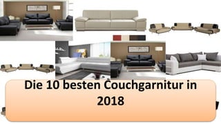 Die 10 besten Couchgarnitur in
2018
 