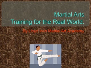 By Lloyd Irvin Martial Art Academy
 