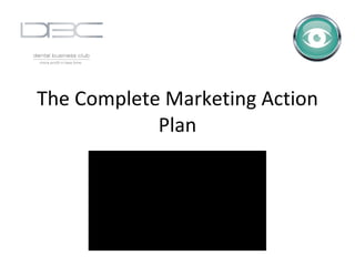 The Complete Marketing Action Plan 