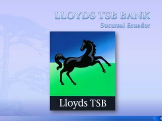 LLOYDS TSB BANKSucursal Ecuador 