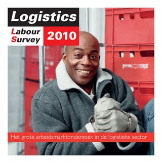 Het grote arbeidsmarktonderzoek in de logistieke sector
 
