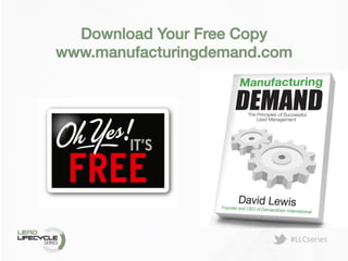 #LLCseries	
  
Download Your Free Copy!
www.manufacturingdemand.com!
 