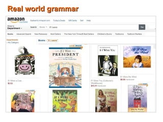 Real world grammarReal world grammar
 