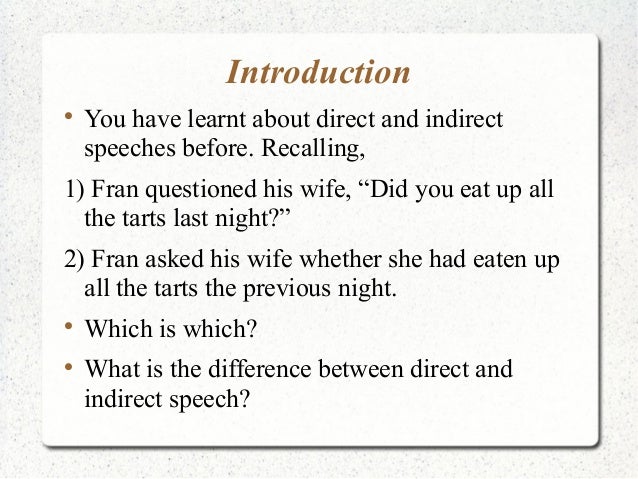 direct dialogue example Reported speech dialogue examples.