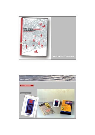 RUTA DE LES LLIBERTATS




PAISAJE URBANO


RUTA DEL MODERNISMO
 