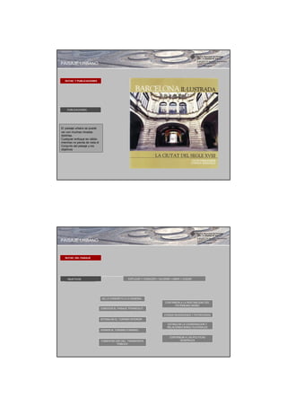 PAISAJE URBANO


   RUTAS Y PUBLICACIONES




    PUBLICACIONES




El paisaje urbano se puede
ver con muchas miradas
distintas.
Cualquier enfoque es válido,
mientras no pierda de vista el
Conjunto del paisaje y los
objetivos




PAISAJE URBANO


   RUTAS DEL PAISAJE




    OBJETIVOS                                       EXPLICAR + CONOCER + VALORAR = AMAR = CUIDAR




                                 DE LO CONCRETO A LO GENERAL
                                                                             CONTRIBUIR A LA RENTABILIDAD DEL
                                                                                    PATRIMONIO MISMO
                                 CONOCER EL PAISAJE “PISANDOLO”

                                                                            ATRAER INVERSIONES Y PATROCINIOS
                                 ESTIMULAR EL TURISMO INTERIOR

                                                                               ESTIMULAR LA COORDINACION Y
                                                                               RELACIONES BI/MULTILATERALES
                                 ATRAER AL TURISMO FORANEO


                                                                                CONTRIBUIR A LAS POLITICAS
                                 FOMENTAR USO DEL TRANSPORTE                           GENERALES
                                           PUBLICO
 