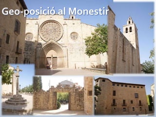 Geo-posició al Monestir
 